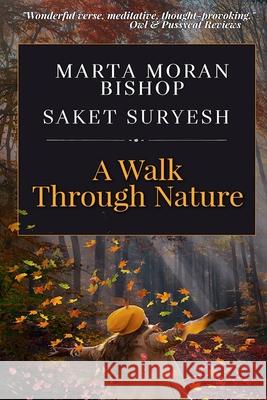 A Walk Through Nature Marta Mora Saket Suryesh 9781939484246 Katmoran Publications - książka