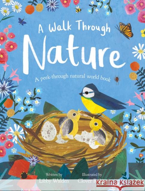 A Walk Through Nature: A Clover Robin Peek-Through Book Libby Walden 9781838914202 Little Tiger Press Group - książka