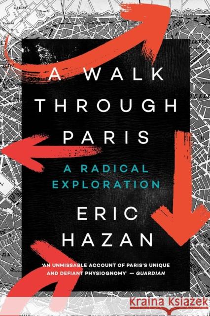 A Walk Through Paris: A Radical Exploration Eric (Director) Hazan 9781786632593 Verso Books - książka