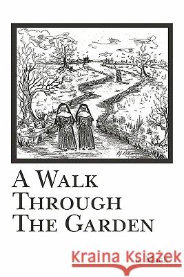 A Walk Through The Garden Mack 9781449016562 Authorhouse - książka