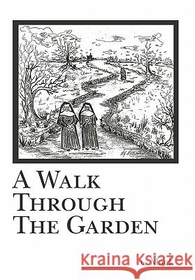 A Walk Through The Garden Mack 9781449016579 Authorhouse - książka