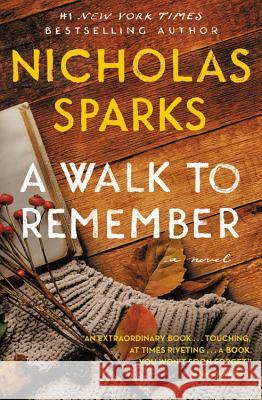 A Walk to Remember Nicholas Sparks 9781538764695 Grand Central Publishing - książka