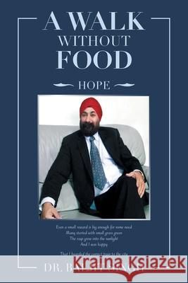 A Walk Without Food Dr Baljit Singh 9781664105843 Xlibris Au - książka