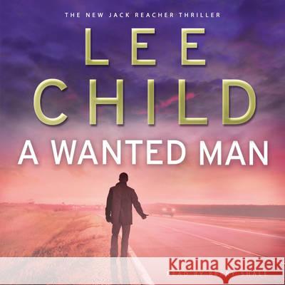 A Wanted Man : (Jack Reacher 17) Lee Child 9781846573347  - książka
