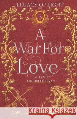 A War for Love M. Lynn Melissa A. Craven Maria Spada 9781086577341 Independently Published - książka