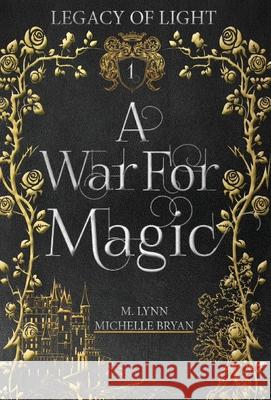 A War For Magic M. Lynn Michelle Bryan 9781970052770 Michelle Macqueen - książka