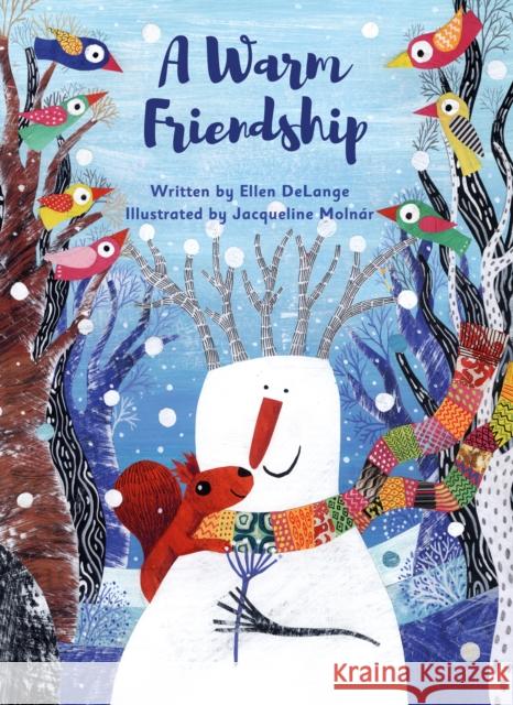 A Warm Friendship Delange, Ellen 9781605375038 Clavis - książka