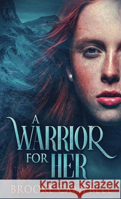 A Warrior For Her Brooke Campbell 9784824128157 Next Chapter - książka