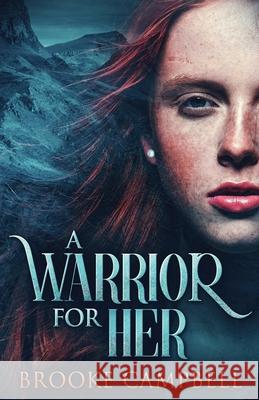 A Warrior For Her Brooke Campbell 9784824128164 Next Chapter - książka