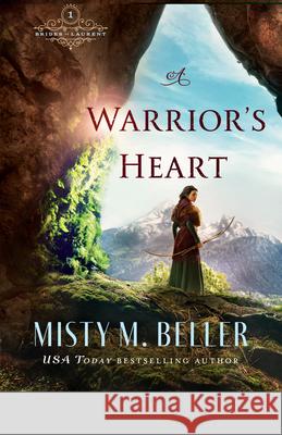 A Warrior's Heart Misty M. Beller 9780764239328 Bethany House Publishers - książka