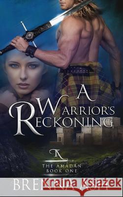 A Warrior\'s Reckoning Brenna Ash 9781733036726 Dark Moor Media, LLC - książka
