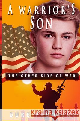 A Warrior's Son: A Teenage Son's Side of War Duke Pasquini Sue Edmondson 9781479171606 Createspace - książka