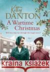A Wartime Christmas Kitty Danton   9781409178491 Orion (an Imprint of The Orion Publishing Gro