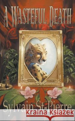 A Wasteful Death Sylvain St-Pierre   9781998765065 Sylvain St-Pierre - książka