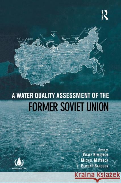A Water Quality Assessment of the Former Soviet Union Vitaly Kimstach Michel Meybeck Ellysar Baroudy 9780367865931 CRC Press - książka