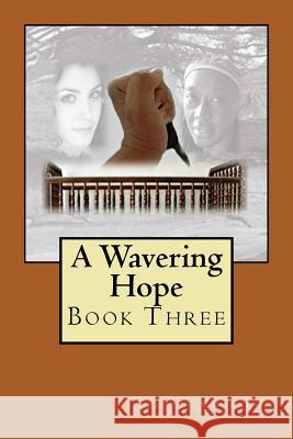 A Wavering Hope Celeste Charlene 9781539404040 Createspace Independent Publishing Platform - książka