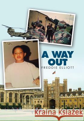 A Way Out Freddie Elliott 9781514482278 Xlibris - książka