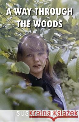 A Way Through the Woods Susie Merrill 9781835637005 New Generation Publishing - książka