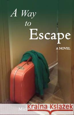 A Way To Escape Michelle Thompson 9789768245465 LMH Publishing - książka
