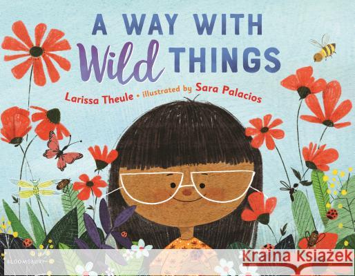 A Way with Wild Things Theule, Larissa 9781681190396 Bloomsbury Publishing PLC - książka