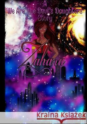 A We Are The Devil's Daughters Story- Zahara Reitsma, Mara 9781329970458 Lulu.com - książka