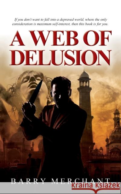 A Web of Delusion Barry Merchant 9781912694945 Book Printing UK - książka