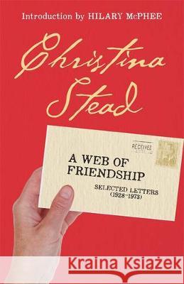 A Web of Friendship Christina Stead 9780522862041 Melbourne University - książka