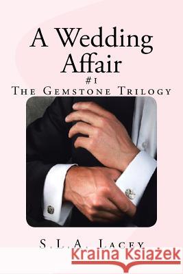 A Wedding Affair: A Gemstone Novel Lacey, S. L. a. 9781475994971 iUniverse.com - książka