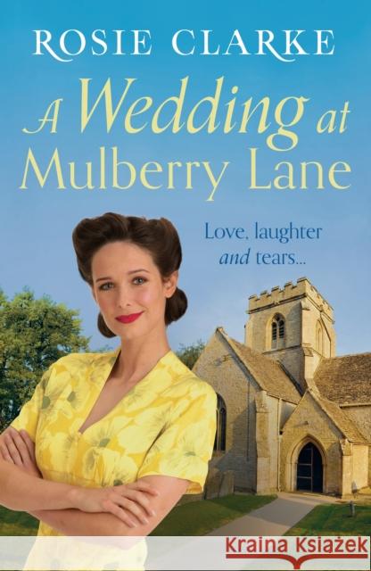 A Wedding at Mulberry Lane Rosie Clarke   9781788546201 Bloomsbury Publishing PLC - książka