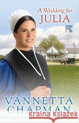 A Wedding for Julia: Volume 3 Chapman, Vannetta 9780736946162 Harvest House Publishers - książka
