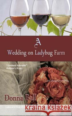 A Wedding on Ladybug Farm Donna Ball 9780985774868 Blue Merle Publishing - książka