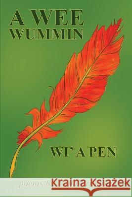 A Wee Wummin Wi' a Pen Anna Pritchard   9781916707160 Anna Pritchard - książka