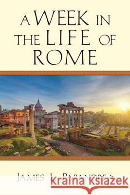A Week in the Life of Rome James L. Papandrea 9780830824823 IVP Academic - książka