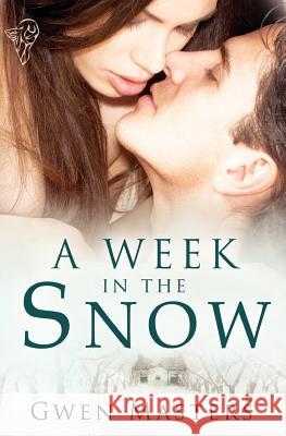 A Week in the Snow Gwen Masters 9780857157317 Total-E-Bound Publishing - książka