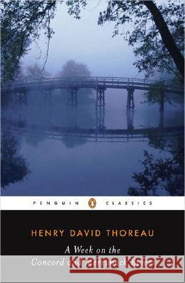 A Week on the Concord and Merrimack Rivers Henry David Thoreau H. Daniel Peck H. Daniel Peck 9780140434422 Penguin Books - książka