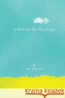 A Week On The West Coast Peet, Chris James 9781505225822 Createspace - książka