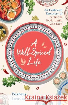 A Well-Spiced Life Barbara Bensoussan 9798227640116 Barbara Bensoussan - książka