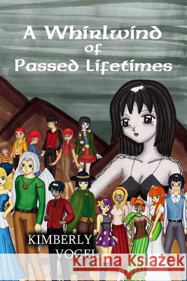 A Whirlwind of Passed Lifetimes Kimberly Vogel 9781300146698 Lulu.com - książka