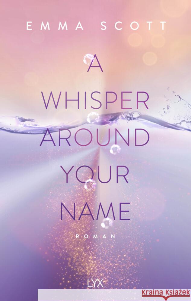 A Whisper Around Your Name Scott, Emma 9783736319783 LYX - książka