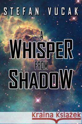 A Whisper from Shadow Stefan Vucak 9780648473121 Stefan Vucak - książka