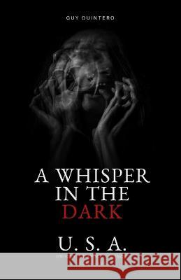 A Whisper In The Dark Guy Quintero   9781958828014 Sinister Raven Publishing LLC - książka