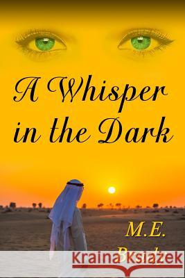 A Whisper in the Dark: A Whisper in the Dark M. E. Brady 9781499689907 Createspace - książka