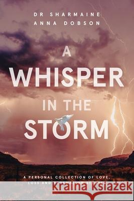 A Whisper in the Storm Sharmaine Anna Dobson 9781991159830 Sparklemoon Publishing - książka