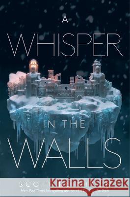 A Whisper in the Walls Scott Reintgen 9781665930468 Margaret K. McElderry Books - książka