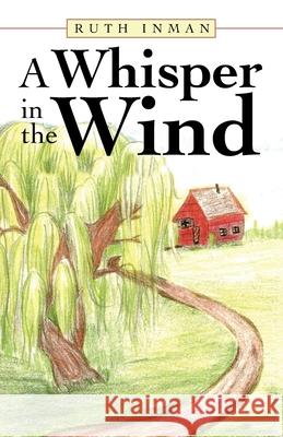 A Whisper in the Wind Inman Ruth Inman 9781664214729 Westbow Press - książka