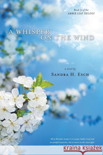 A Whisper on the Wind Sandra H. Esch 9781600392139 LAMP PoST Inc - książka