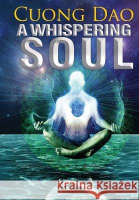 A Whispering Soul Cuong Dao 9781475084528 Createspace - książka