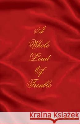 A Whole Load of Trouble Nicole Willard 9798227154699 Nicole Willard - książka