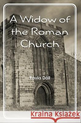 A Widow of the Roman Church Paula DIL 9781451518306 Createspace - książka