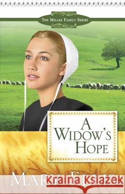 A Widow's Hope Mary Ellis 9780736927321 Harvest House Publishers - książka